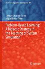 Problem-Based Learning : A Didactic Strategy in the Teaching of System Simulation - Lorenzo Cevallos-Torres