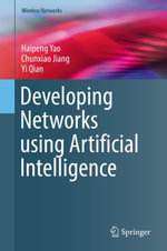 Developing Networks using Artificial Intelligence : Engineering (R0) - Haipeng Yao