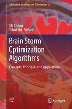 Brain Storm Optimization Algorithms : Concepts, Principles and Applications - Shi Cheng