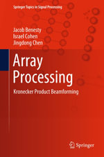 Array Processing : Kronecker Product Beamforming - Jacob Benesty