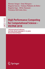 High Performance Computing for Computational Science - VECPAR 2018 : 13th International Conference, São Pedro, Brazil, September 17-19, 2018, Revised Selected Papers - Hermes Senger
