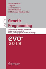 Genetic Programming : 22nd European Conference, EuroGP 2019, Held as Part of EvoStar 2019, Leipzig, Germany, April 24-26, 2019, Proceedings - Hendrik Richter