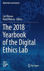 The 2018 Yearbook of the Digital Ethics Lab : Digital Ethics Lab Yearbook - Carl Öhman