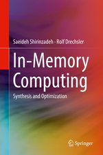 In-Memory Computing : Synthesis and Optimization - Saeideh Shirinzadeh