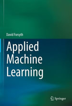 Applied Machine Learning : Computer Science (R0) - David Forsyth