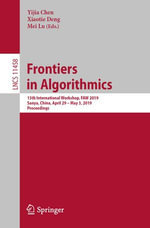 Frontiers in Algorithmics : 13th International Workshop, FAW 2019, Sanya, China, April 29 - May 3, 2019, Proceedings - Yijia Chen