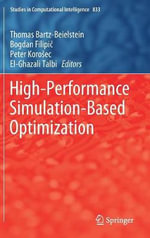 High-Performance Simulation-Based Optimization : Studies in Computational Intelligence - Thomas Bartz-Beielstein