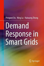 Demand Response in Smart Grids - Pengwei Du