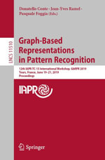 Graph-Based Representations in Pattern Recognition : 12th IAPR-TC-15 International Workshop, GbRPR 2019, Tours, France, June 19-21, 2019, Proceedings - Donatello Conte