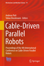 Cable-Driven Parallel Robots : Proceedings of the 4th International Conference on Cable-Driven Parallel Robots
