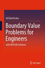 Boundary Value Problems for Engineers : with MATLAB Solutions - Ali Ümit Keskin
