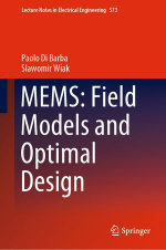 MEMS : Field Models and Optimal Design - Paolo Di Barba