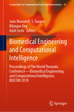 Biomedical Engineering and Computational Intelligence : Proceedings of The World Thematic Conference—Biomedical Engineering and Computational Intelligence, BIOCOM 2018 - Author