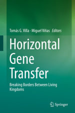 Horizontal Gene Transfer : Breaking Borders Between Living Kingdoms - Author