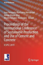 Proceedings of the International Conference of Sustainable Production and Use of Cement and Concrete : ICSPCC 2019 - Adrian Alujas-Diaz