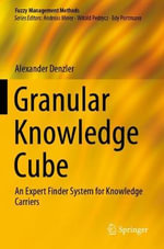 Granular Knowledge Cube : An Expert Finder System for Knowledge Carriers - Alexander Denzler