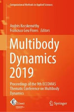 Computational Methods in Applied Sciences : Proceedings of the 9th ECCOMAS Thematic Conference on Multibody Dynamics - AndrÃ©s KecskemÃ©thy