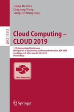 Cloud Computing - CLOUD 2019 : 12th International Conference, Held as Part of the Services Conference Federation, SCF 2019, San Diego, CA, USA, June 25-30, 2019, Proceedings - Author