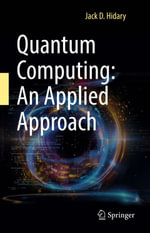 Quantum Computing : An Applied Approach - Jack D. Hidary