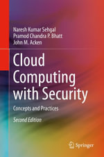 Cloud Computing with Security : Concepts and Practices - Naresh Kumar Sehgal