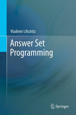 Answer Set Programming : Computer Science (R0) - Vladimir Lifschitz