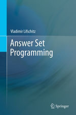 Answer Set Programming : Computer Science (R0) - Vladimir Lifschitz