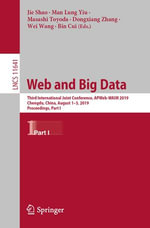 Web and Big Data : Third International Joint Conference, APWeb-WAIM 2019, Chengdu, China, August 1-3, 2019, Proceedings, Part I - Jie Shao
