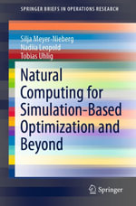 Natural Computing for Simulation-Based Optimization and Beyond : Business and Management (R0) - Silja Meyer-Nieberg