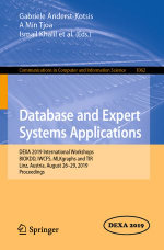 Database and Expert Systems Applications : DEXA 2019 International Workshops BIOKDD, IWCFS, MLKgraphs and TIR, Linz, Austria, August 26-29, 2019, Proceedings - Gabriele Anderst-Kotsis