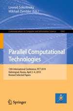 Parallel Computational Technologies : 13th International Conference, PCT 2019, Kaliningrad, Russia, April 2-4, 2019, Revised Selected Papers - Leonid Sokolinsky