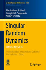 Singular Random Dynamics : Cetraro, Italy 2016 - Massimiliano Gubinelli