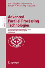 Advanced Parallel Processing Technologies : 13th International Symposium, APPT 2019, Tianjin, China, August 15-16, 2019, Proceedings - Pen-Chung Yew