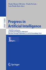 Progress in Artificial Intelligence : 19th EPIA Conference on Artificial Intelligence, EPIA 2019, Vila Real, Portugal, September 3-6, 2019, Proceedings, Part I - Author