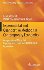 Experimental and Quantitative Methods in Contemporary Economics : Computational Methods in Experimental Economics (CMEE) 2018 Conference - Kesra Nermend