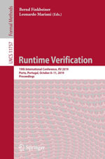 Runtime Verification : 19th International Conference, RV 2019, Porto, Portugal, October 8-11, 2019, Proceedings - Bernd Finkbeiner