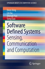 Software Defined Systems : Sensing, Communication and Computation - Deze Zeng
