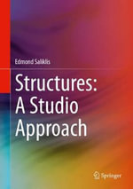 Structures : A Studio Approach - Edmond Saliklis