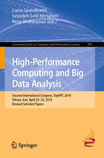 High-Performance Computing and Big Data Analysis : Second International Congress, TopHPC 2019, Tehran, Iran, April 23-25, 2019, Revised Selected Papers - Lucio Grandinetti