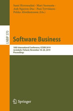 Software Business : 10th International Conference, ICSOB 2019, Jyvaskyla, Finland, November 18-20, 2019, Proceedings - Sami Hyrynsalmi