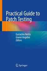 Practical Guide to Patch Testing : Medicine (R0) - Eustachio Nettis