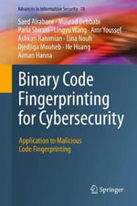 Binary Code Fingerprinting for Cybersecurity : Application to Malicious Code Fingerprinting - Aiman Hanna