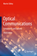 Optical Communications : Components and Systems - Martin Sibley