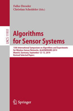 Algorithms for Sensor Systems : 15th International Symposium on Algorithms and Experiments for Wireless Sensor Networks, ALGOSENSORS 2019, Munich, Germany, September 12-13, 2019, Revised Selected Papers - Author