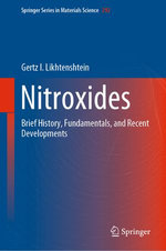 Nitroxides : Brief History, Fundamentals, and Recent Developments - Gertz I. Likhtenshtein