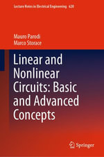 Linear and Nonlinear Circuits: Basic and Advanced Concepts : Volume 2 - Mauro Parodi