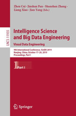 Intelligence Science and Big Data Engineering. Visual Data Engineering : 9th International Conference, IScIDE 2019, Nanjing, China, October 17-20, 2019, Proceedings, Part I - Zhen Cui