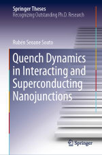 Quench Dynamics in Interacting and Superconducting Nanojunctions : Physics and Astronomy (R0) - Rubén Seoane Souto