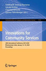 Innovations for Community Services : 20th International Conference, I4CS 2020, Bhubaneswar, India, January 12-14, 2020, Proceedings - Christian Erfurth