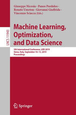 Machine Learning, Optimization, and Data Science : 5th International Conference, LOD 2019, Siena, Italy, September 10-13, 2019, Proceedings - Giuseppe Nicosia