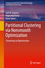 Partitional Clustering via Nonsmooth Optimization : Clustering via Optimization - Adil M. Bagirov